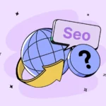 سئو چیست؟ صفر تا صد سئو سایت [SEO سئو به زبان ساده]